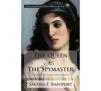 The Queen & the Spymaster: A Novel Based on the Story of Esther