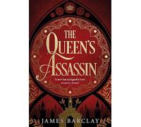 The Queen's Assassin: A novel of war, of intrigue, and of hope...