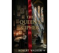 The Queen's Cipher (The Shadow Crown Trilogy)