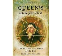 The Queen's Conjuror: The Life and Magic of Dr. Dee: The Science and Magic of Dr.Dee by Woolley. Benjamin ( 2002 ) Paperback