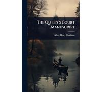 The Queen's Court Manuscript