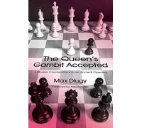 The Queen's Gambit Accepted: A Modern Counterattack in an Ancient Opening