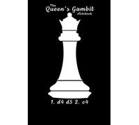 The Queen's Gambit Notebook: Lined Notebook / Journal Gift, 120 Pages, 6x9, Soft Cover, Matte Finish: Great Chess Fans Gift