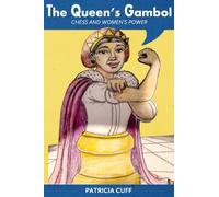 The Queen's Gambol : Chess and Women's Power