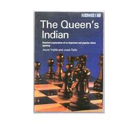 The Queen's Indian: Detailed Explanation of an Important and Popular Chess Opening