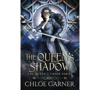 The Queen's Shadow (The Queen's Chair)