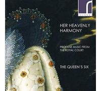 The Queen'S Six - HER HEAVENLY HARMONY