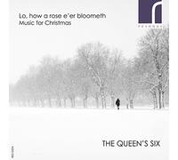 The Queen'S Six - Lo how a rose e'er bloometh - Music for Christmas