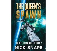 The Queen's Spawn (The Wrecking Squad)