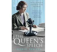 The Queen's Speech : An Intimate Portrait of the Queen in her Own Words
