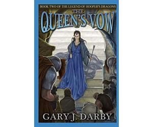 The Queen's Vow (The Legend of Hooper's Dragons)