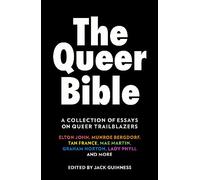 The Queer Bible: A beautiful essay collection on queer trailblazers through history, including words from Elton John, Munroe Bergdorf, Graham Norton, Paris Lees, and more