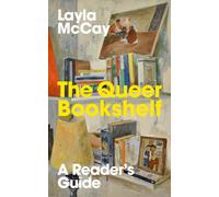 The Queer Bookshelf : A Reader’s Guide