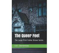 The Queer Feet: The Large Print Father Brown Series