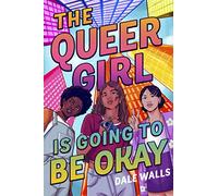 The Queer Girl is Going to Be Okay