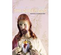 The Queer God – God the Homosexual – Routledge