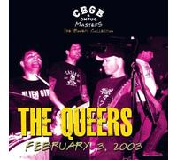 THE QUEERS QUEERS: CBGB OMFUG MASTERS- LIVE FEBRUARY 3 2003 THE BOWERY COLL - CD