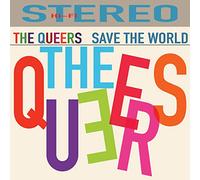 The Queers - Save The World