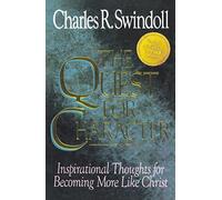 The Quest for Character: Inspirational Thoughts for Becoming More Like Christ