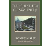 The Quest for Community: A Study in the Ethics of Order and Freedom (Background: Essential Texts for the Conservative Mind)