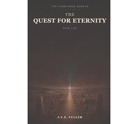 The Quest for Eternity (The Forbidden Garden)