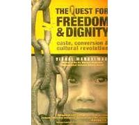 The Quest For Freedom & Dignity: Caste, Conversion & Cultural Revolution by Vishal Mangalwadi (2001-08-02)