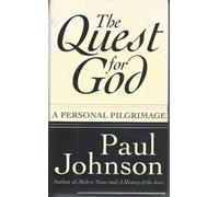 The Quest for God: A Personal Pilgrimage