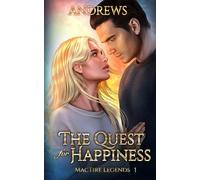 The Quest for Happiness: MacTire Legends