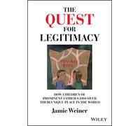 The Quest for Legitimacy: How Children of Prominent Families Discover Their Unique Place in the World