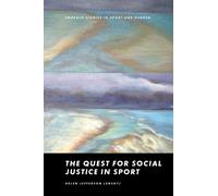 The Quest for Social Justice in Sport (Emerald Studies in Sport and Gender)