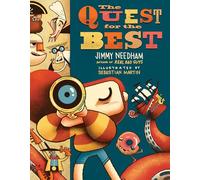 The Quest for the Best: A Pastor Helps Your Kid Understand True Satisfaction Comes from Jesus (Millie and the Real Bad Guys)