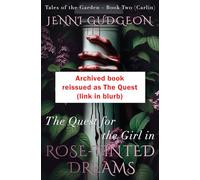 The Quest for the Girl in Rose-Tinted Dreams: A Dual Timeline Urban Fantasy