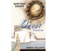 The Quest for the Lost Town: Book Two in The Lost Town Trilogy (Shifting Sands)