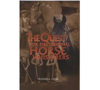 The Quest for the Original Horse Whisperers