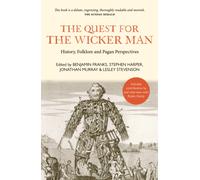 The Quest for the Wicker Man : History, Folklore and Pagan Perspectives