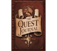 The Quest Journal - A Fantasy-Inspired Journal for Gamers, Writers, and Adventurers