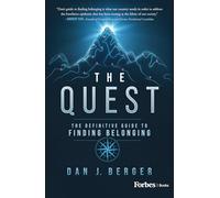 The Quest: The Definitive Guide to Finding Belonging