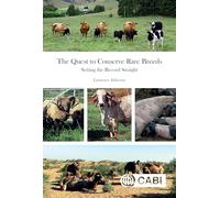 The Quest to Conserve Rare Breeds: Setting the Record Straight