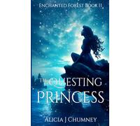 The Questing Princess: The Majstro Chronicles (The Enchanted Forest)