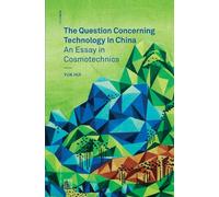 The Question Concerning Technology in China