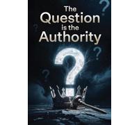 The Question is the Authority (Unigence™: Governance, Prompt Discipline, and Human Authority in the Age of AI)