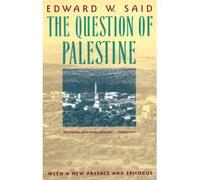 [( The Question of Palestine )] [by: Edward W. Said] [Feb-2003]