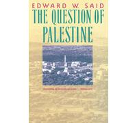 The Question of Palestine - NEW Edward W. Said 1992