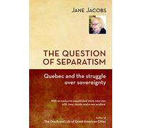 The Question of Separatism: Quebec and the Struggle over Sovereignty
