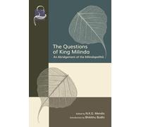 The Questions of King Milinda: An Abridgement of the Milindapañhā