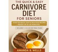 The Quick And Easy Carnivore Diet For Seniors: “the gentle carnivore toolkit for seniors: high-protein, soft-texture meals with meal plans to build strength, support digestion & age gracefully”