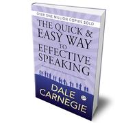 The Quick and Easy Way to Effective Speaking (Deluxe Hardbound Edition)