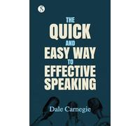 The Quick and Easy Way to Effective Speaking (Edition1st)