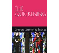 THE QUICKENING