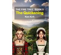 The Quickening (The Fire Tree)